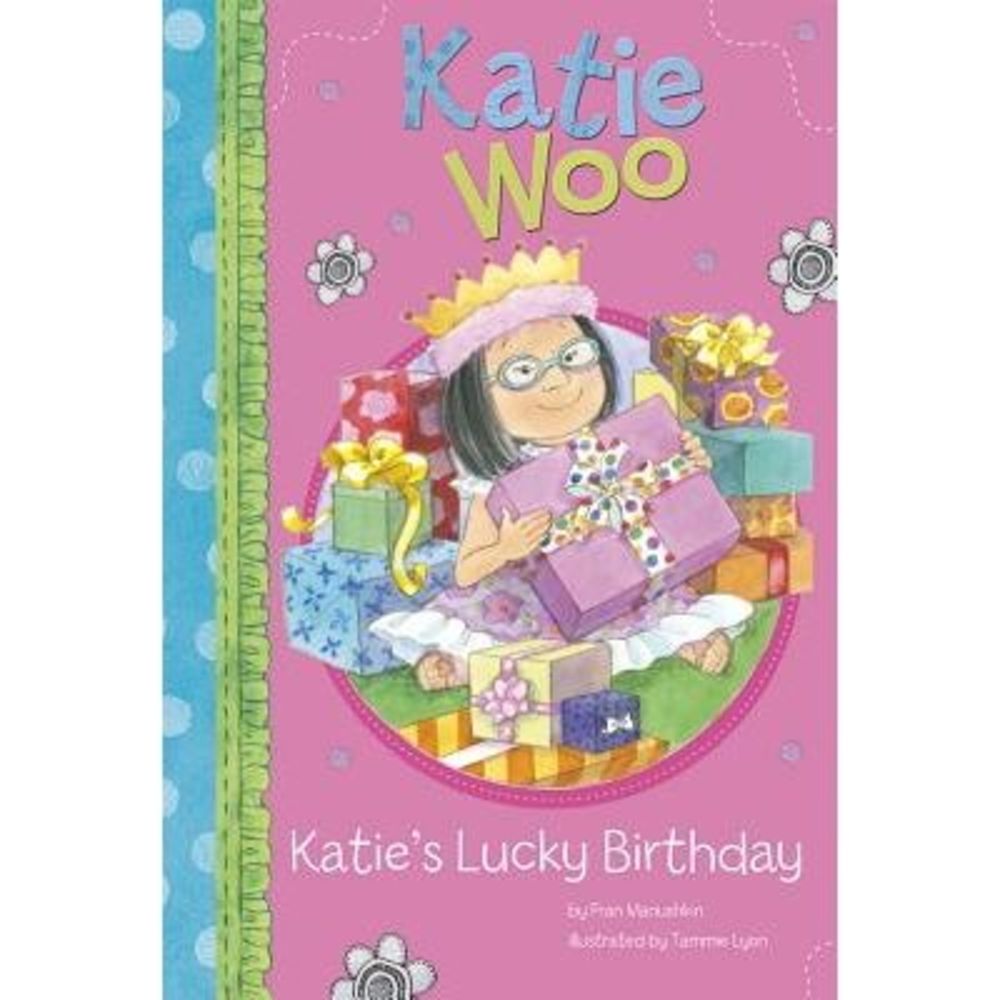 Katie's Lucky Birthday -- Fran Manushkin